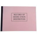 Record Of Medication Destroyed Book